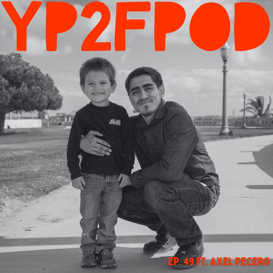 New Podcast out now! Axel Pecero on Fatherhood, Advocacy, and Building Community